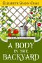 [Myrtle Clover Mysteries 04] • A Body in the Backyard